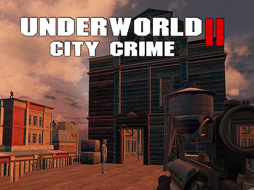 download Underworld city crime 2: Mafia terror apk